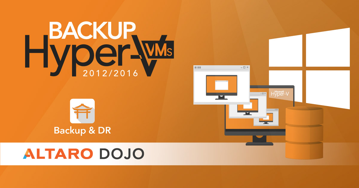 How to Back Up your Hyper-V Virtual Machines How to Back Up your Hyper-V Virtual Machines