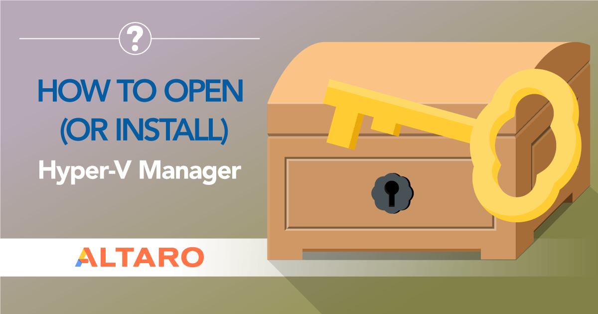 How to open or install hyper-v manager