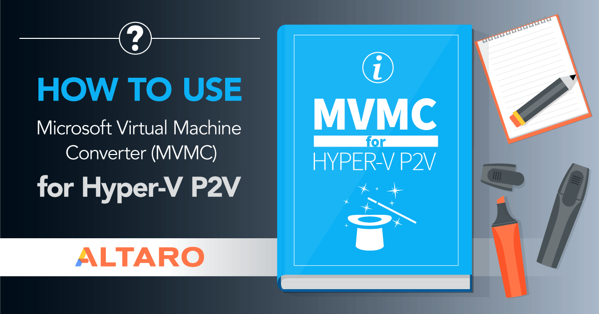 microsoft virtual machine converter for Hyper-V P2V