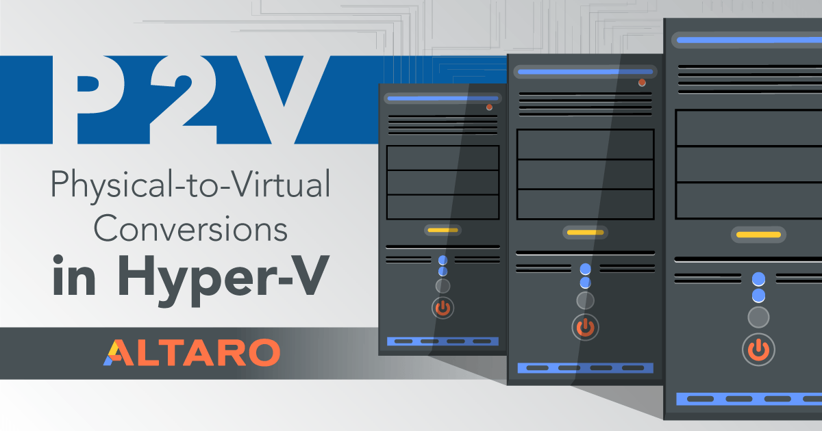 P2V conversions in Hyper-V
