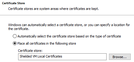 Certificate Store Choice