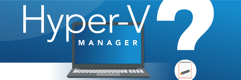 Hyper-V Manager