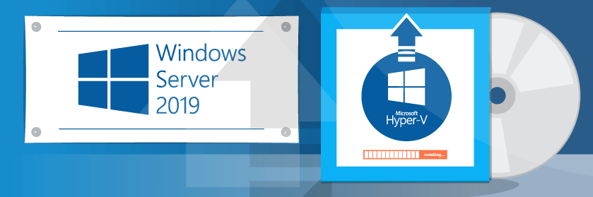 How to Install Hyper-V on Windows Server 2019 {Visual Guide}