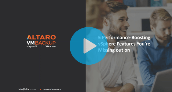 Watch the Webinar - 5 Performance-boosting vSphere Features You're Missing Out On
